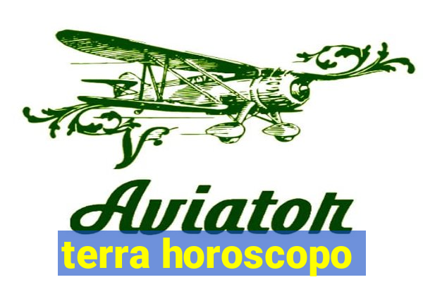 terra horoscopo